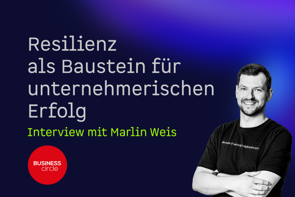 Marlin Weis im Interview mit Business Circle